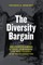 The Diversity Bargain