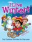 I Love Winter! - Fun Outdoor Activities for Everyone