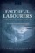 Faithful Labourers: A Reception History of Paradise Lost, 1667-1970