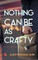Nothing Can Be as Crafty