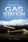 Memoirs of a Gas Station