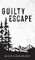 Guilty Escape