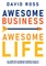 Awesome Business Awesome Life