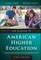 The Shaping of American Higher Education