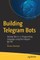 Building Telegram Bots