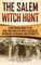 The Salem Witch Hunt