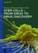 Stem Cells - From Drug to Drug Discovery