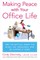Making Peace with Your Office Life