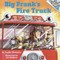 Big Frank's Fire Truck