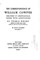 The correspondence of William Cowper arranged in chronological order