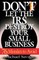 Don't Let the IRS Destroy Your Small Business