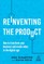Reinventing the Product