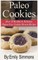 Paleo Cookies, Over 30 Healthy & Delicious Gluten Free Cookies Dessert Recipes