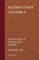 Elementary Algebra - Machinery's Reference Series - Number 138