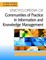 Encyclopedia of Communities of Practice in Information and Knowledge Management