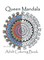 Queen Mandalas Adult Coloring Book