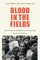 Blood in the Fields