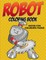 Robot Coloring Book - Super Fun Coloring Pages
