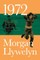 1972: A Novel of Ireland's Unfinished Revolution