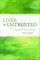Lives Entrusted