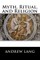 Myth, Ritual, and Religion
