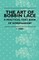 The Art Of Bobbin Lace - A Practical Text Book Of Workmanship