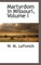 Martyrdom in Missouri, Volume I