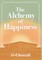 The Alchemy of Happiness