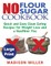 No Flour No Sugar ***Large Print Edition***