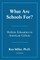 What Are Schools For?