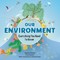 Our Environment