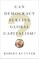 Can Democracy Survive Global Capitalism?