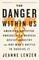 The Danger Within Us