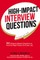 High-Impact Interview Questions