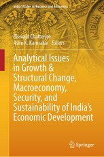 Analytical Issues in Growth & Structural Change, Macroeconomy, Security, and Sustainability of India's Economic Development