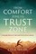 From Comfort Zone to Trust Zone
