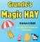 Gruncle's Magic Hay