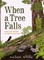 When a Tree Falls