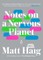 Notes on a Nervous Planet