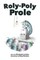 Roly-Poly Prole
