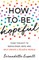 How to Be Hopeful