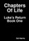 Chapters Of Life Luke's Return Book One