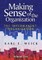 Making Sense of the Organization, Volume Two