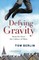 Defying Gravity