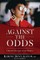 Against the Odds