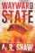 Wayward State