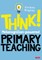 Think!: Metacognition-Powered Primary Teaching