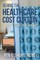 Behind the Healthcare Cost Curtain