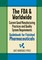 The FDA and Worldwide Current Good Manufacturing Practices and Quality System Requirements Guidebook for Finished Pharmaceuticals