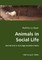 Animals in Social Life